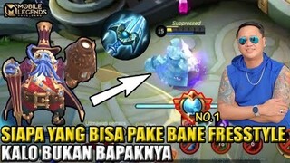 SIAPA YANG BISA PAKE BANE FREESTYLE KALAU BUKAN BAPAKNYA