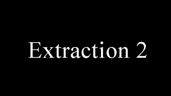 Extraction 2 (No subtitle)