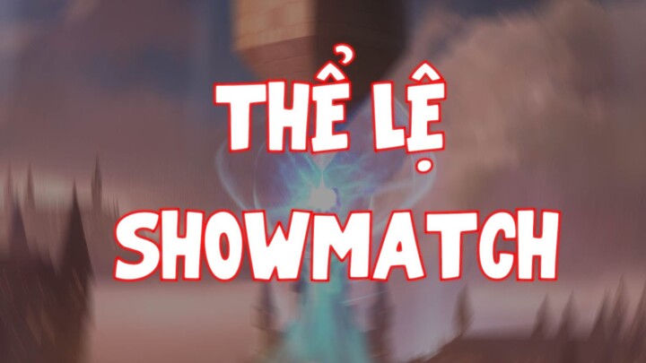 Showmatch Cờ Nhân Phẩm 16.01 có gì hot? - Garena Cờ Liên Quân