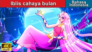 Iblis cahaya bulan ✨ Dongeng Bahasa Indonesia 🌛 WOA - Indonesian Fairy Tales