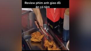 phimhaytiktok0804 ❤️#phimhaymoinhat ❤️review phim anh giao đồ ăn có tâm