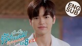 [Eng Sub] ขั้วฟ้าของผม | Sky In Your Heart | EP.8 [2/4] | ตอนจบ