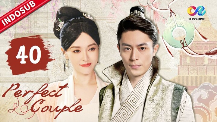 Perfect Couple 【INDO SUB】EP40: Meninggalkan Rumah Emas Jin Yuanbao kecewa | Chinazone Indo