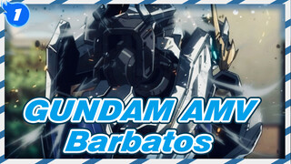 B a r b a t o s | GUNDAM AMV_1