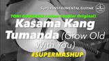Kasama Kang Tumanda Grow Old With You MASHUP Female Key Guitar karaoke version with lyrics
