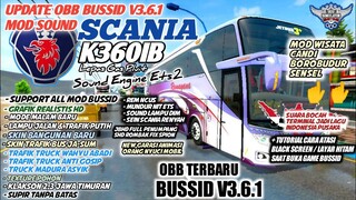 UPDATE OBB BUSSID V3.6.1 SOUND SCANIA K360IB NEW | MOD WISATA BOROBUDUR | BUS SIMULATOR INDONESIA