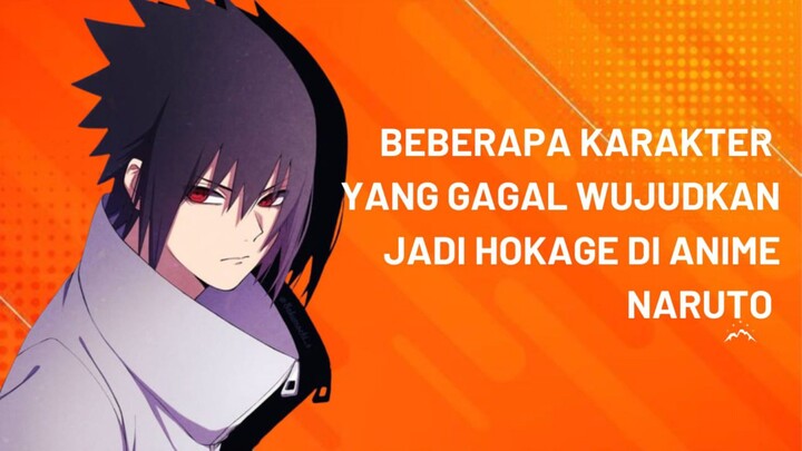 Beberapa Karakter Yang Gagal Wujud Jadi Hokage Di Anime Naruto