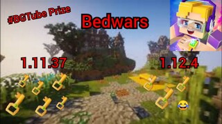 #BGTube Prize Bedwars Gameplay 2 versions (1.11.37/1.12.4)