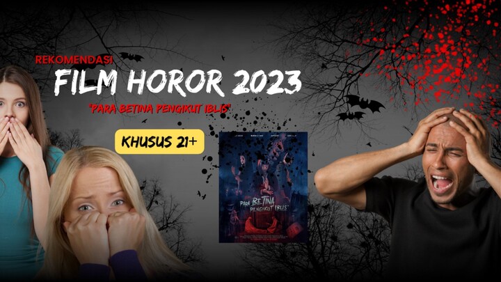 Film Horor 2023 - Buat yang takut jangan nonton ya