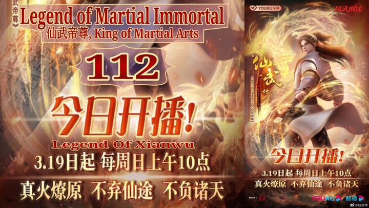 Eps 112 Legend of Martial Immortal [King of Martial Arts] Legend Of Xianwu 仙武帝尊