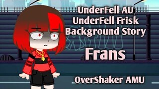 underfell frisk's backstory | frans | underfell au | OverShaker AMU