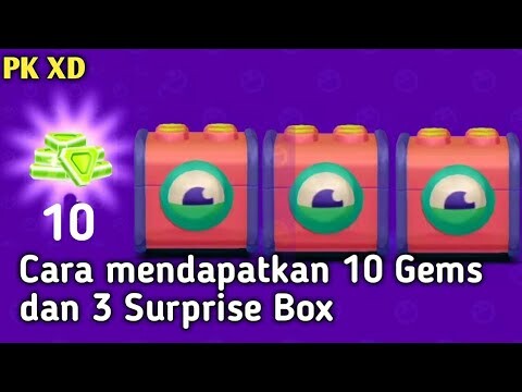 Cara mendapatkan 10 Gems dan 3 Surprise Box di PK XD