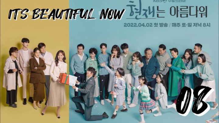 󾓮 현재는 아름다워 IT'S BEAUTIFUL NOW EP 8 ENG SUB