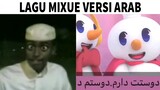 Lagu Mixue Versi Arab...