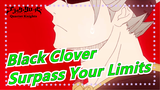 [Black Clover / 60FPS] Surpass Your Limits Right Here / Dante Arc