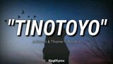 TINOTOYO SONG LYRICS