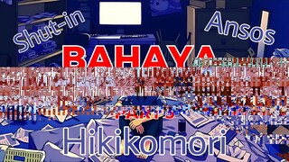 BAHAYA HIKIKOMORI PART 3