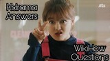 Kdrama Answer WikiHow questions || (read discription)(trimmed out)