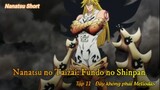 Nanatsu no Taizai: Fundo no Shinpan Tập 11 - Đây không phải Meliodas