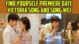 Find Yourself Premiere Date - Victoria Song And Song Wei Upcoming Chinese Romantic Modern Drama