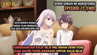 PERTARUNGAN SENGIT RAJA IBLIS MELAWAN DEWI VOID, SEIKEN GAKUIN NO MAKENTSUKAI EPISODE 12