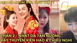 Nhất Dạ Tân Nương PHẦN 2 - TẬP 1 Vietsub ĐẨY THUYỀN Viên Hạo & Chiêu Nghi Hẹn Hò Thật ? | Asia Drama