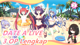 DATE A LIVE |3 OP Lengkap (Sub Mandarin/Jeoang)_2