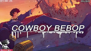 Cowboy Bebop - Rush (Hip Hop / Trap Remix) | [Musicality Remix] | JazzTrap