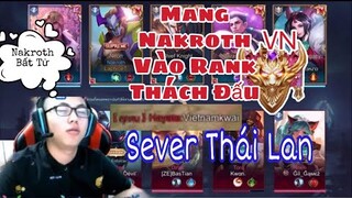 TOP 1 Nakroth VN Ra Thế Giới Sever Thailand | Sẽ Kinh NTN ?