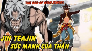 Sức Mạnh Của Jin Teajin - Ông Của Jin Mori | Sức Mạnh Của Thần Trong God Of High School