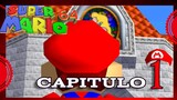 Super Mario 64 capitulo 1 en Español.