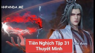 Tiên Nghịch Tập 31 Thuyết Minh | Khả My