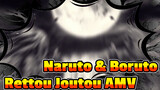 Retou Joutou | Naruto / Boruto / AMV