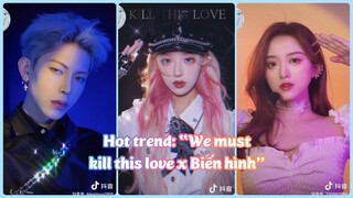 【抖音】Trào Lưu “We Must Kill This Love x Biến Hình Slow Motion” | Hot Trend Douyin