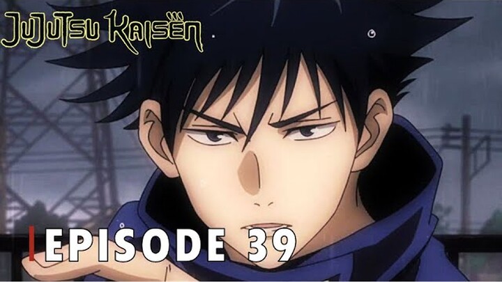 Jujutsu Kaisen Season 2 - Episode 39 [Bahasa Indonesia]