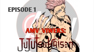 AMV | JUJUTSU KAISEN | AMV_VIWERS episode 1