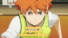 [ COVER SONG INDO ] I'm A Believer - Spyair by Miruka