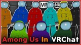 ทำไมต้องโดนตลอด - Among Us in VRChat