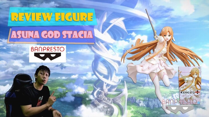 Indonesia Espresto Figure SAO ALICIZATION - Asuna the goddess of creation Stacia UNBOXING