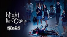 Night Has Come (2023) S.1 Eps.5 - Sub. Indo