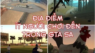 NHỮNG ĐỊA ĐIỂM CÓ THỂ BẠN ĐÃ BỎ LỠ TRONG GTA SA