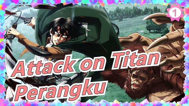 Attack on Titan|[Season Akhir] OP-Boku no Senso (Perangku)/Seikokamattechan[Lirik CN&EN]_1