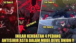 INILAH KEKUATAN 4 PEDANG ANTISIHIR ASTA DALAM MODE DEVIL UNION | PENJELASAN PERUBAHAN ARMOR ASTA