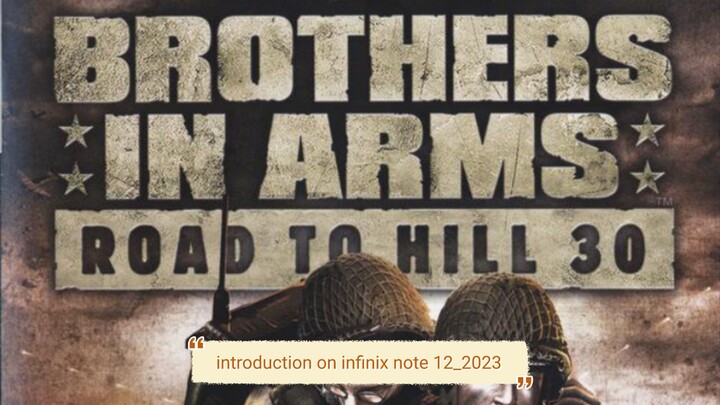 BROTHERS IN ARMS road to hill 30 PS2 intro on infinix note 12_2023