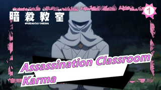 [Assassination Classroom] Karma: "After All I Shall Listen to My Waifu"_1