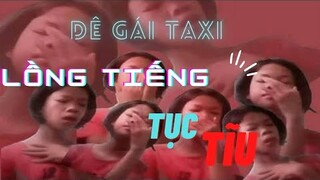 Lồng Tiếng Tục Tĩu - Dê Gái Xinh Lái Taxi -