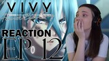 Vivy: Fluorite Eye's Song E12 - "Refrain - My Mission" Reaction