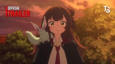 Once Upon a Witch's Death - Trailer Chính Thức【Toàn Senpaiアニメ】