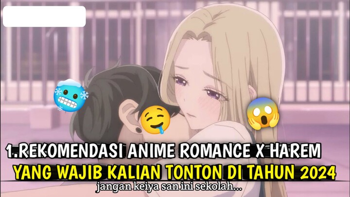 REKOMENDASI ANIME ROMANCE X HAREM YANG WAJIB KALIAN TONTON DI TAHUN 2024