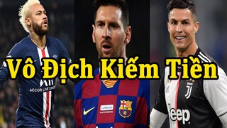 Top 10 Cầu Thủ Có Thu Nhập Cao Nhất Thế Giới 2020 - Messi, Ronaldo, Neymar Vô Địch